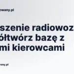 Zgłoszenie radiowozu: współtwórz bazę z innymi kierowcami