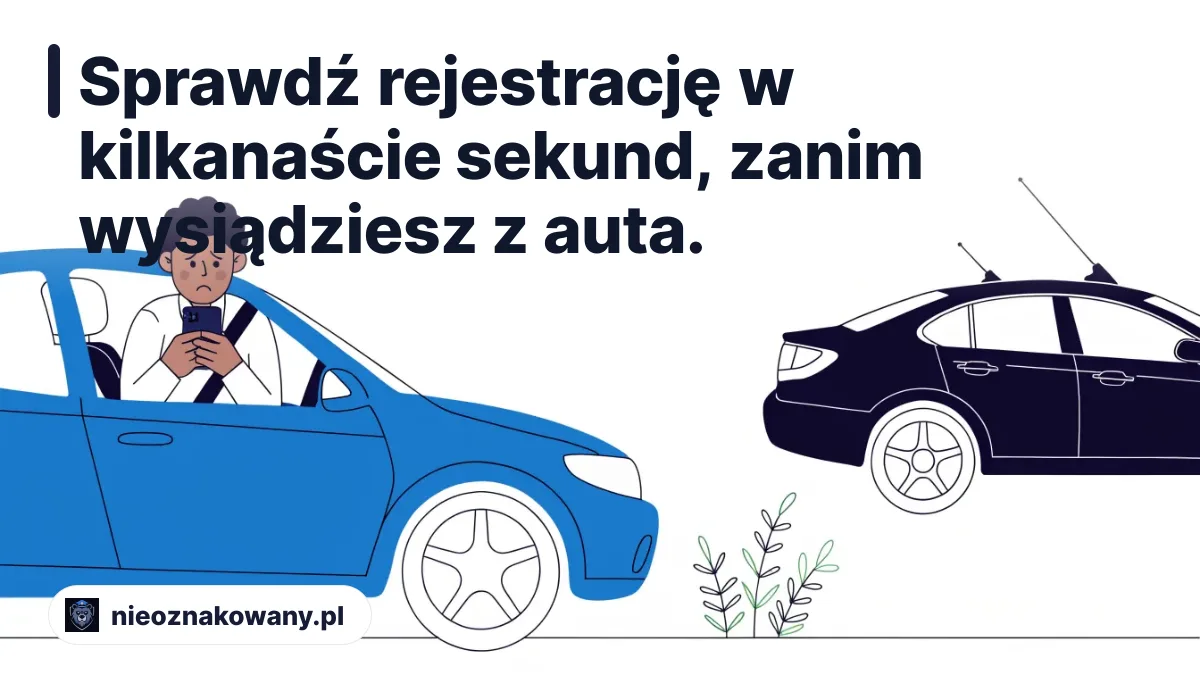 Sprawdź rejestrację w kilkanaście sekund, zanim wysiądziesz z auta. - Jak sprawdzić czy auto jest policyjne?